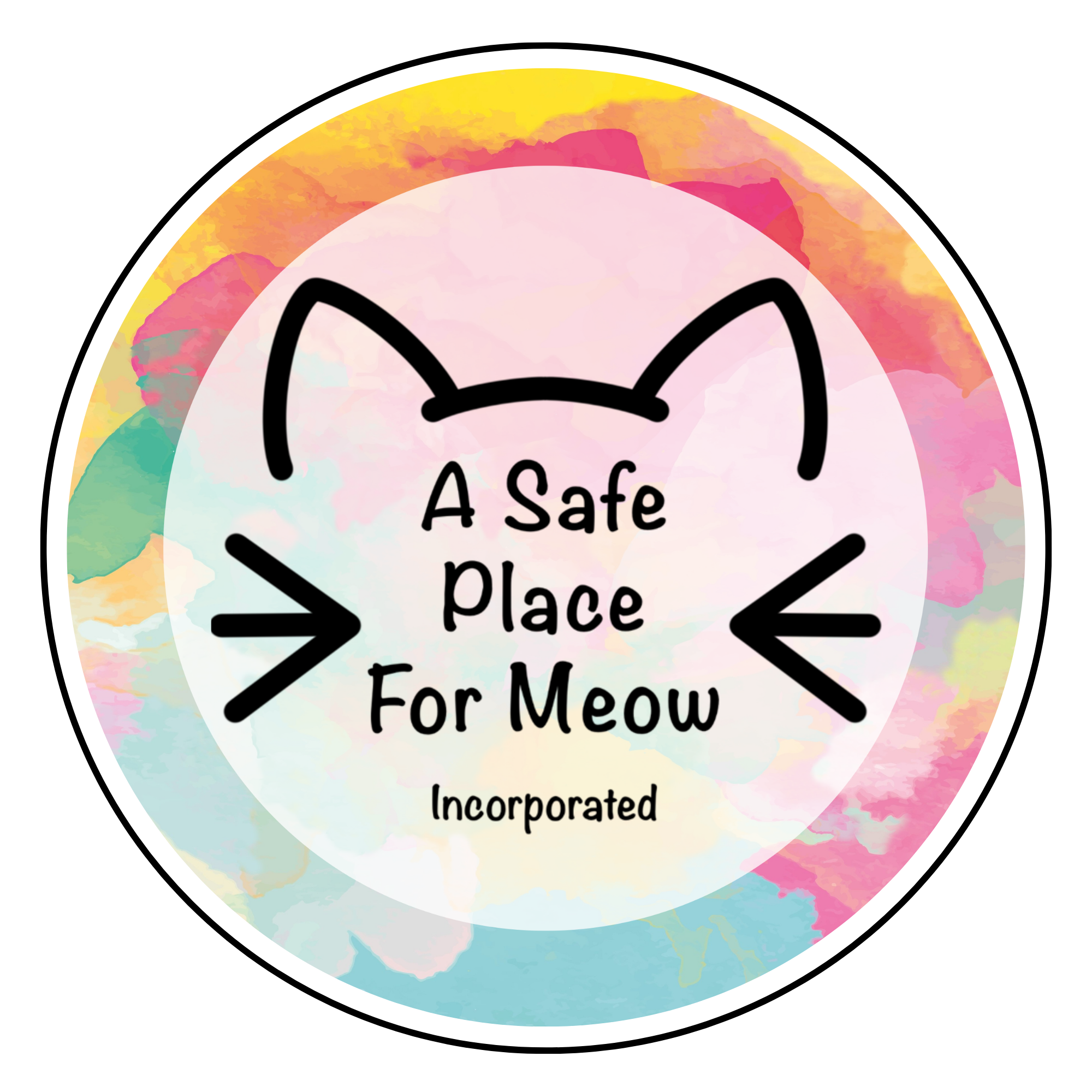 Circular logo for A Safe Place For Meow Incorporated featuring a rainbow watercolour background with a white inner circle. A simple black line drawing of cat ears and whiskers sits above the text “A Safe Place For Meow,” with “Incorporated” written below.